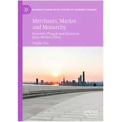 Merchants, Market and Monarchy, Fachbücher von Tengda Hua