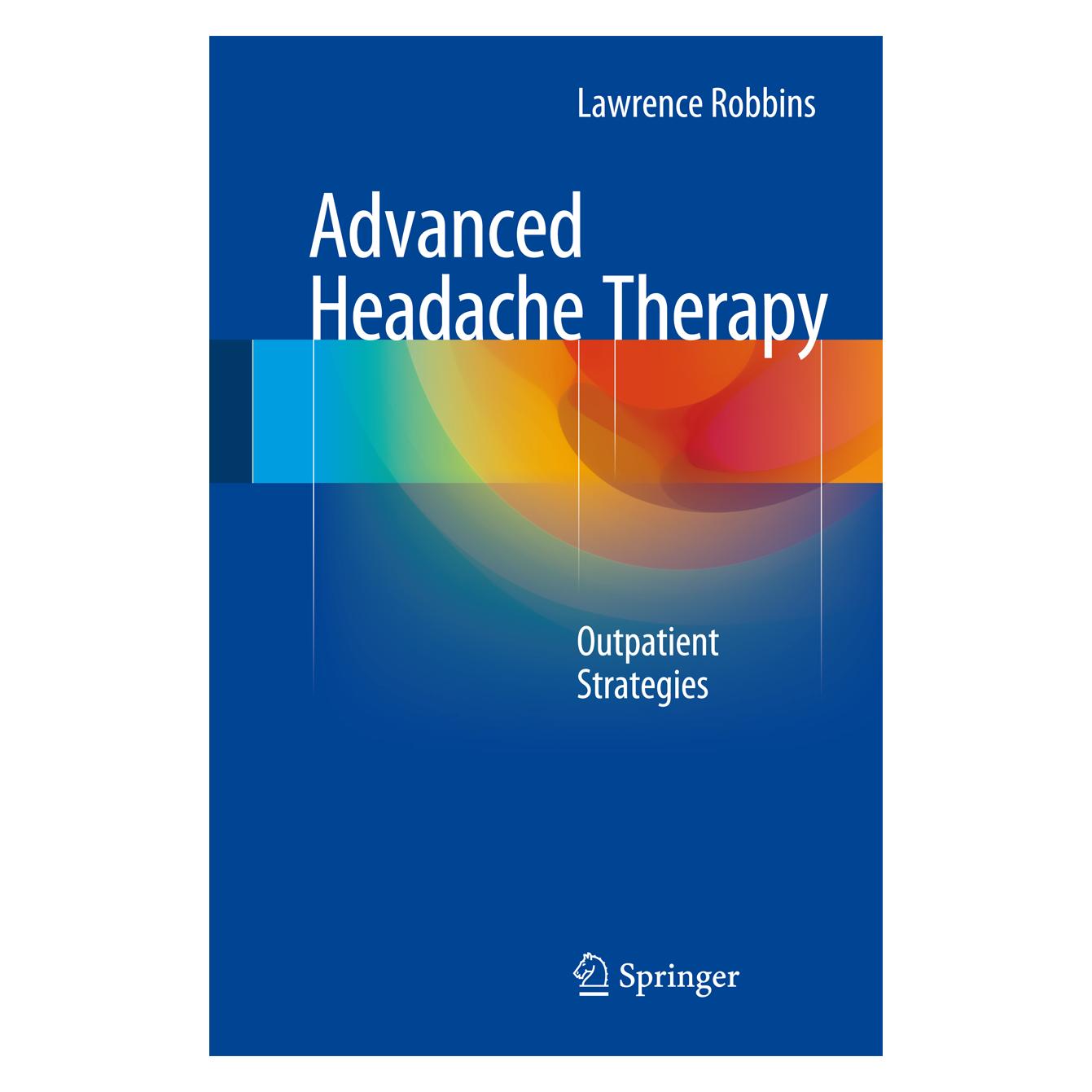 Springer Advanced Headache Therapy (Englisch, Softcover, Lawrence Robbins) (55570348)