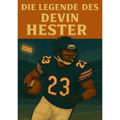 Football Legenden / Die Legende des Devin Hester, Taschenbuch von Anton Bauer, Epubli, 978-3-8197-6490-5