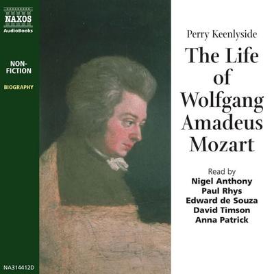 The Life of Wolfgang Amadeus Mozart - Perry Keenlyside, Audio, 4056198004227