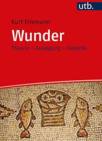 Kurt Erlemann - Wunder: Theorie – Auslegung – Didaktik - Preis vom 09.10.2026 07:28:09 h