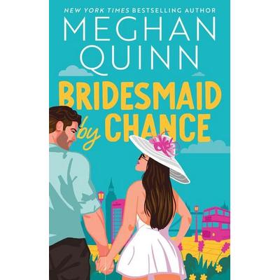 Bridesmaid by Chance, Taschenbuch von Meghan Quinn, Sourcebooks Inc, 978-1-4642-3781-2