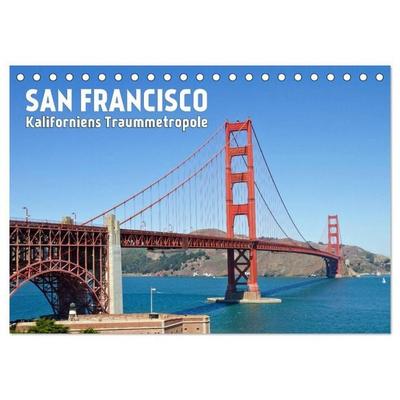 SAN FRANCISCO Kaliforniens Traummetropole (Tischkalender 2026 DIN A5 quer), CALVENDO Monatskalender