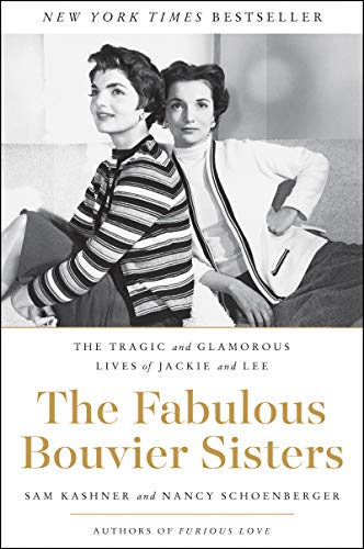 Sam Kashner - The Fabulous Bouvier Sisters: The Tragic and Glamorous Lives of Jackie and Lee - Preis vom 09.10.2026 07:28:09 h
