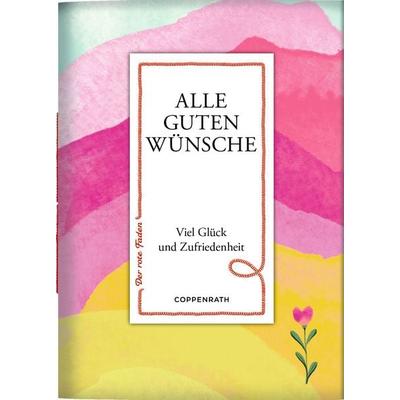Alle guten Wünsche, Taschenbuch von , Coppenrath, 978-3-649-60874-5