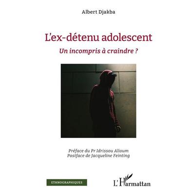 L'ex-détenu adolescent, Taschenbuch von Albert Djakba, Editions L'Harmattan; 978-2-336-57857-6