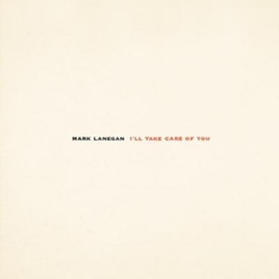 Ill Take Care Of You - Mark Lanegan, Vinyl