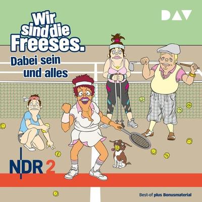 Wir sind die Freeses. Dabei sein und alles - Andreas Altenburg, Audio, 9783742421517