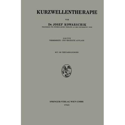 Kurzwellentherapie, Taschenbuch von Josef Kowarschik, Springer Wien, 978-3-7091-5206-5