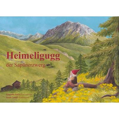 Heimeligugg, Taschenbuch von Gabriella Pahud, Edition Somedia, 978-3-906064-94-9