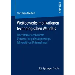 Wettbewerbsimplikationen technologischen Wandels, Fachbücher von Christian Weitert