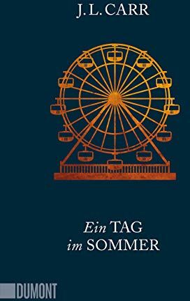 Carr, J. L. - Ein Tag im Sommer: Roman - Preis vom 11.10.2026 03:10:56 h