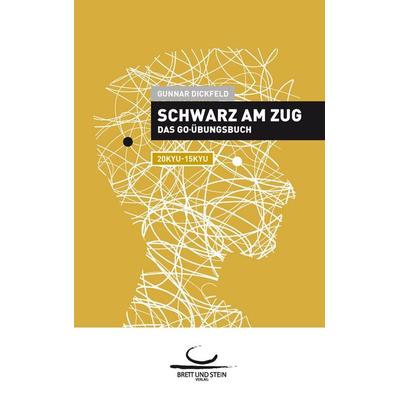 Schwarz am Zug, Taschenbuch von Gunnar Dickfeld, BoD - Books on Demand, 978-3-940563-33-0