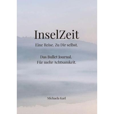 InselZeit, Taschenbuch von Michaela Karl, Tredition, 978-3-384-98182-0