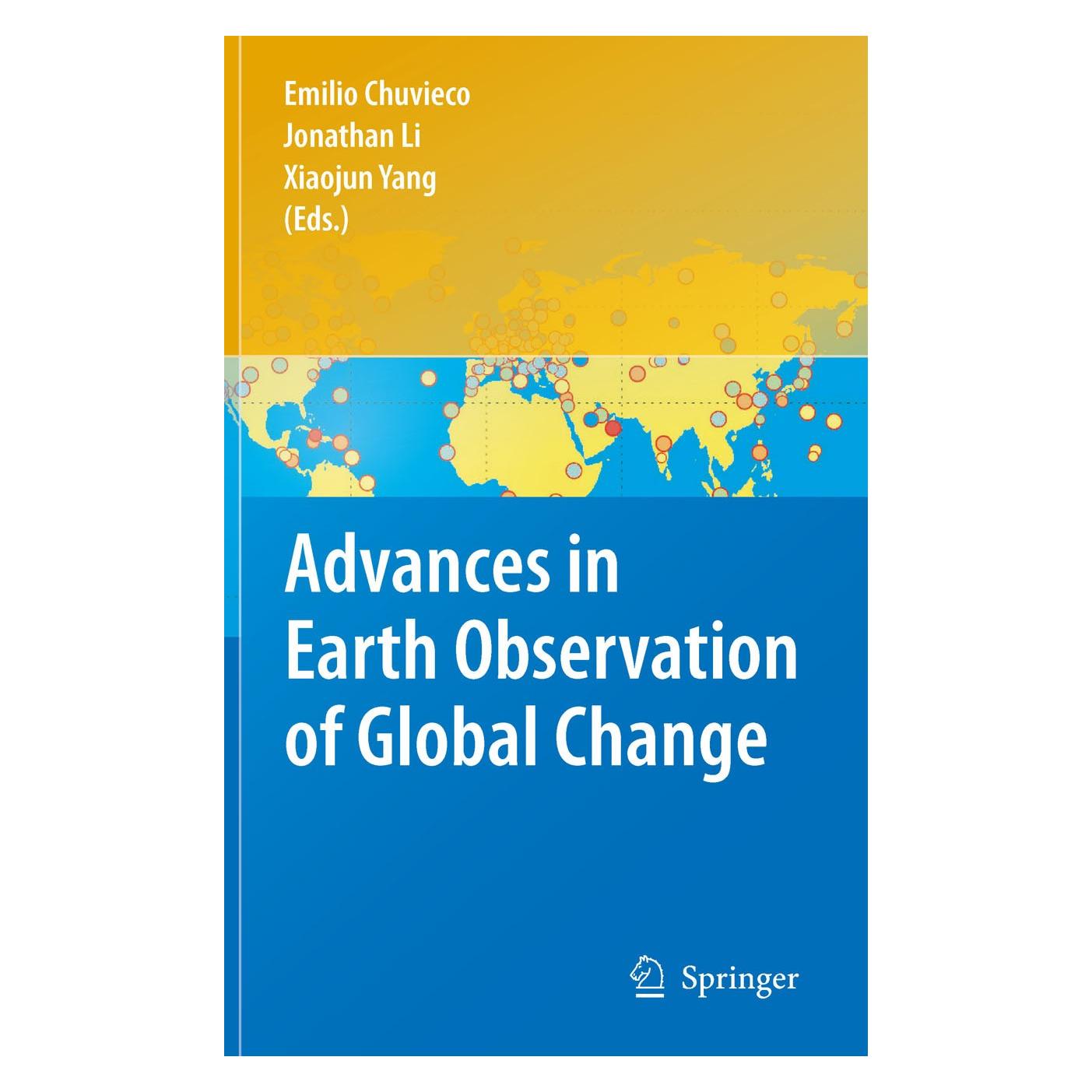 Springer Advances in Earth Observation of Global Change (Englisch, Hardcover, Emilio Chuvieco, Jonathan Li, Xiaojun Yang) (9789048190843)