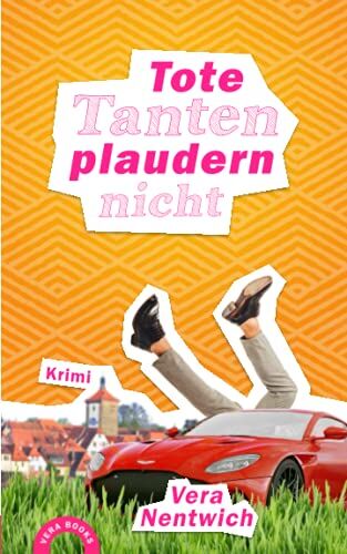 Vera Nentwich - Tote Tanten plaudern nicht: Ein Fall für Biene Hagen: Ein Fall für Biene Hagen,Krimi - Preis vom 19.10.2026 19:33:35 h