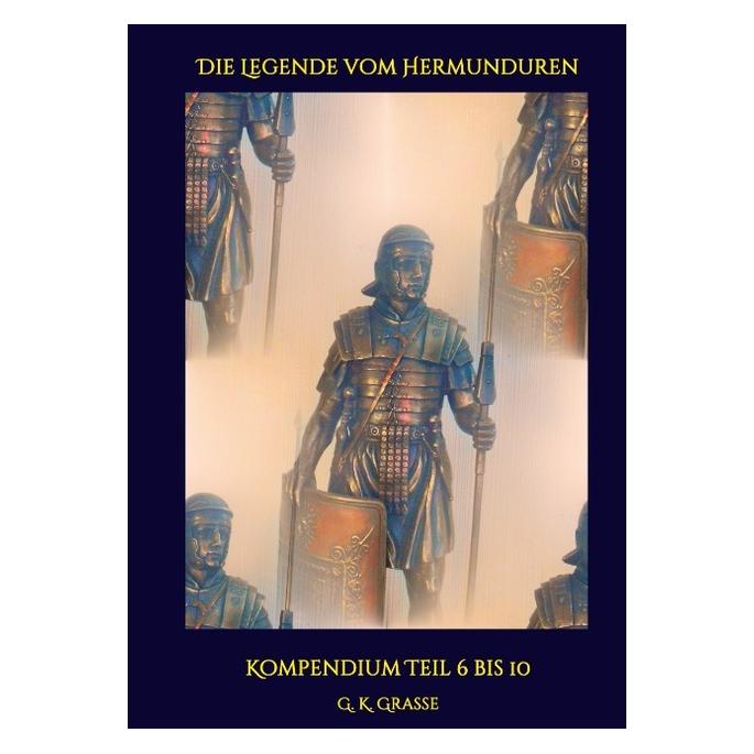 Bod Grasse:Die Legende vom Hermunduren (Deutsch, Hardcover, G K Grasse) (67868741)