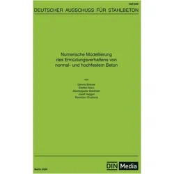 Numerische Modellierung des Ermdungsverhaltens von normal- und hochfestem Beton, Fachbücher von DAfStb, div Autoren, Deutscher Ausschuss für Stahlbeton e.  V.