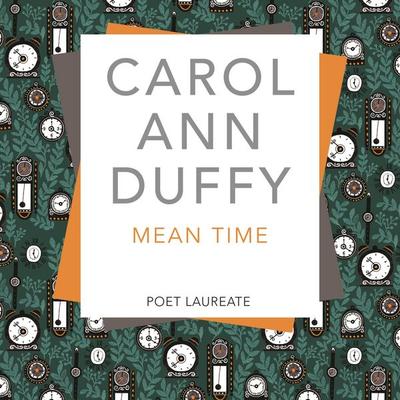 Mean Time - Carol Ann Duffy, Audio, 9781509853434
