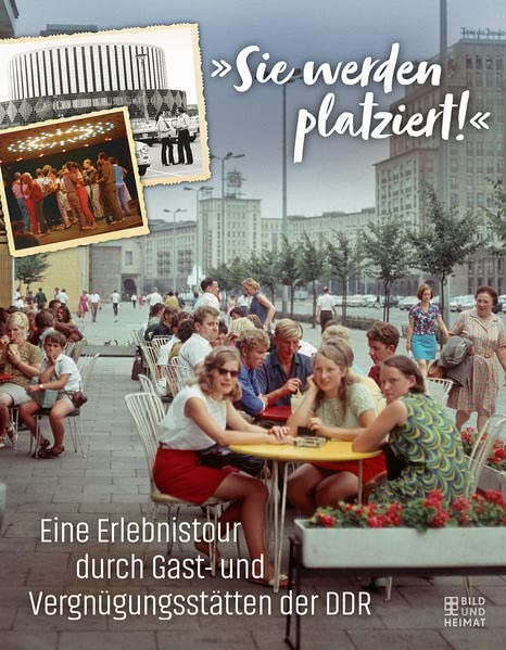 Various - Sie werden platziert: Eine Erlebnistour durch Gast- und Vergnügungsstätten der DDR - Preis vom 11.10.2026 03:10:56 h