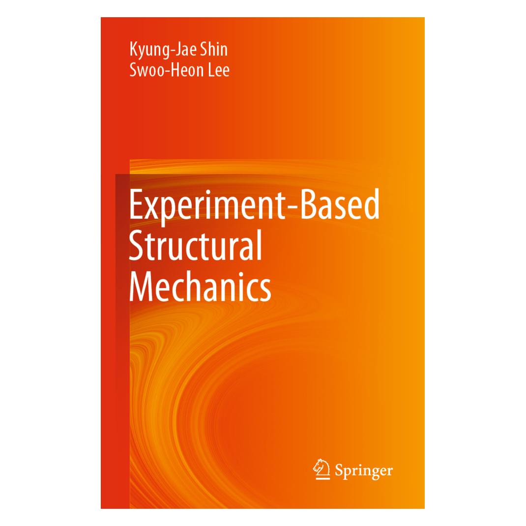Springer Experiment-Based Structural Mechanics (Englisch, Softcover, Kyung-Jae Shin, Swoo-Heon Lee) (56220892)
