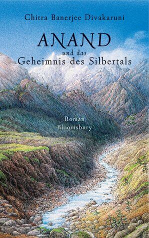 Divakaruni, Chitra Banerjee - Anand und das Geheimnis des Silbertals - Preis vom 16.10.2026 11:41:07 h