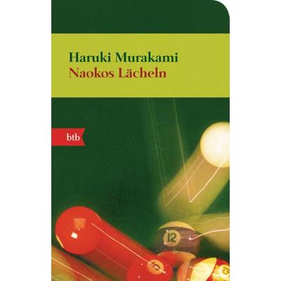 Naokos Lächeln, Taschenbuch von Haruki Murakami, btb