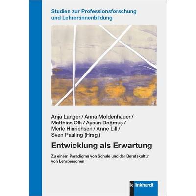 Entwicklung als Erwartung, Taschenbuch von , Verlag Julius Klinkhardt, 978-3-7815-2712-6