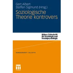 Soziologische Theorie kontrovers, Fachbücher von Gert Albert, Steffen Sigmund