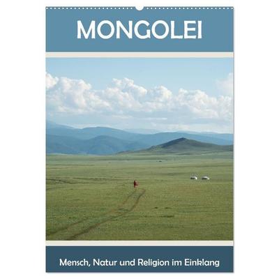 Mongolei - Mensch, Natur und Religion im Einklang (Wandkalender 2027 DIN A2 hoch), CALVENDO Monatskalender