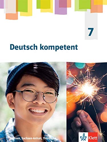 Deutsch kompetent 7. Ausgabe Sachsen, Sachsen-Anhalt, Thüringen Gymnasium: Schülerbuch Klasse 7 (Deutsch kompetent. Ausgabe für Sachsen, Sachsen-Anhalt, Thüringen Gymnasium ab 2019) - Preis vom 10.10.2026 11:48:34 h