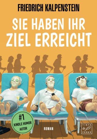 Friedrich Kalpenstein - Sie haben ihr Ziel erreicht - Preis vom 12.10.2026 11:37:12 h