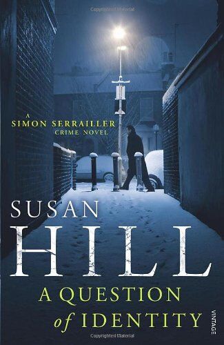 Susan Hill - A Question of Identity: Simon Serrailler Book 7 (Simon Serrailler 7) - Preis vom 18.10.2026 19:22:15 h
