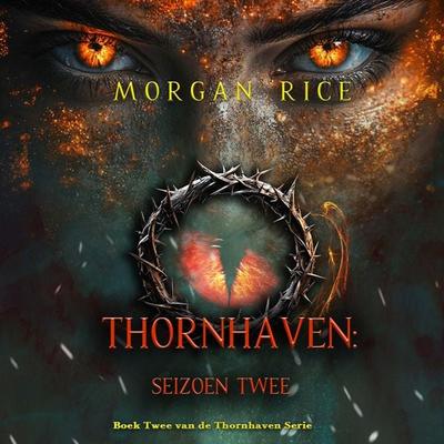 Thornhaven: Seizoen Twee (Boek Twee van de Thornhaven Serie) - Morgan Rice, Audio, 9798341588172