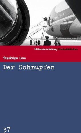 Stanislaw Lem - Der Schnupfen. SZ Krimibibliothek Band 37 - Preis vom 30.09.2026 09:01:18 h