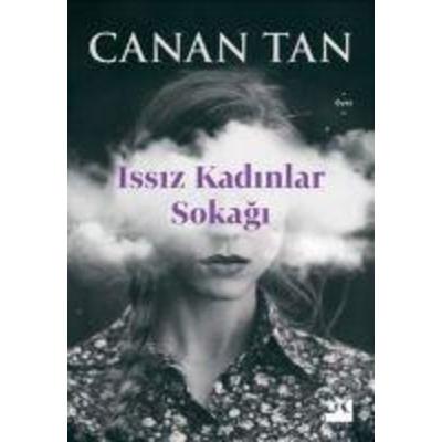 Issiz Kadinlar Sokagi, Taschenbuch von Canan Tan, Dogan Kitap