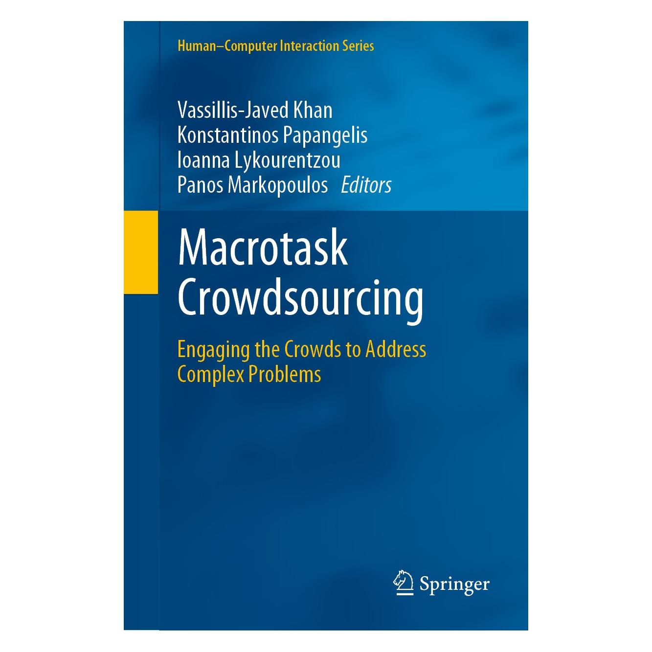 Springer Macrotask Crowdsourcing (Englisch, Hardcover, Ioanna Lykourentzou, Konstantinos Papangelis, Panos Markopoulos, Vassillis-Javed Khan) (9783030123338)