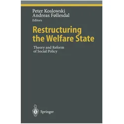 Restructuring the Welfare State, Fachbücher von Peter Koslowski, Andreas Follesdal