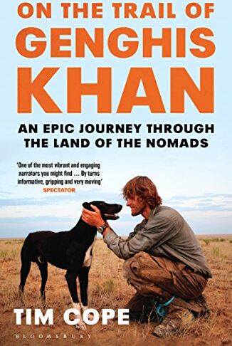 Tim Cope - On the Trail of Genghis Khan: An Epic Journey Through the Land of the Nomads - Preis vom 10.10.2026 11:48:34 h