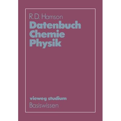 Datenbuch Chemie Physik, Taschenbuch von , Vieweg & Teubner, 978-3-528-07249-0
