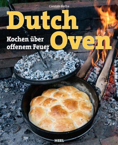 Carsten Bothe - Dutch Oven: Kochen über offenem Feuer - Preis vom 09.10.2026 07:28:09 h