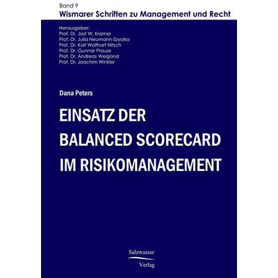 Einsatz der Balanced Scorecard im Risikomanagement, Taschenbuch von Dana Peters, EHV Academicpress, 978-3-86741-103-5