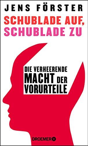 Jens Förster - Schublade auf, Schublade zu: Die verheerende Macht der Vorurteile - Preis vom 02.10.2026 23:42:20 h