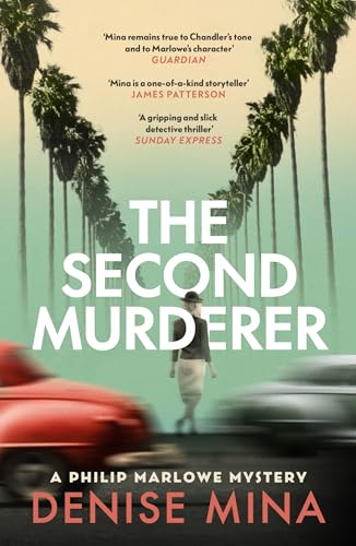 Denise Mina - The Second Murderer: Journey through the shadowy underbelly of 1940s LA in this new murder mystery - Preis vom 04.10.2026 03:51:26 h