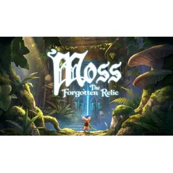 Moss: The Forgotten Relic