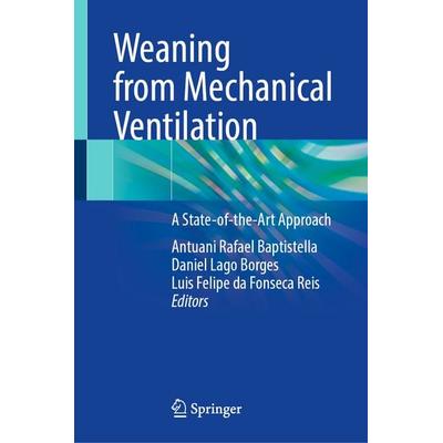 Weaning from Mechanical Ventilation, Gebundene Ausgabe von , Springer, 978-3-032-01144-2
