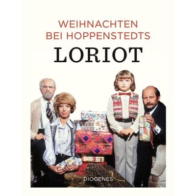Weihnachten bei Hoppenstedts, Gebundene Ausgabe von Loriot, Diogenes, 978-3-257-02167-7