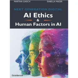 AI Ethics & Human Factors in AI, Sachbücher von Isabella Mader, Martina Gaisch