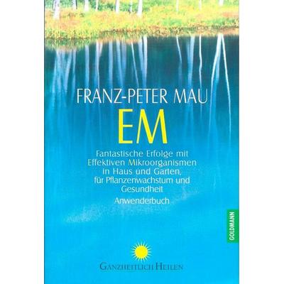 EM, Taschenbuch von Franz-Peter Mau, Goldmann
