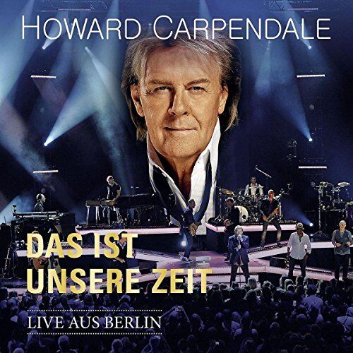 Howard Carpendale - Das Ist Unsere Zeit-Live - Preis vom 14.10.2026 23:07:16 h